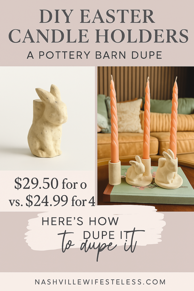 Before and after DIY Pottery Barn Easter candleholder dupe using $24.99 Target bunny candle holders